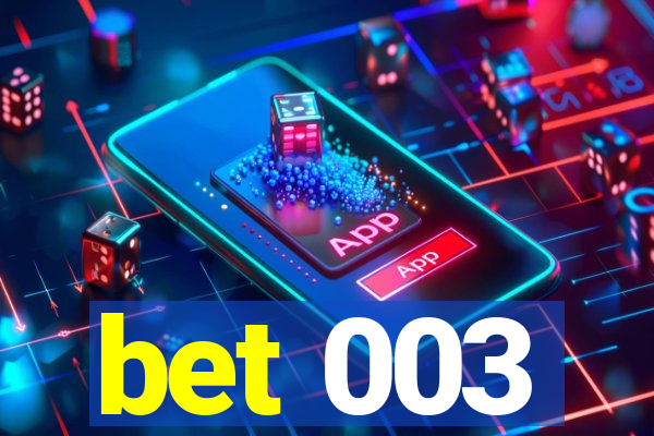 bet 003